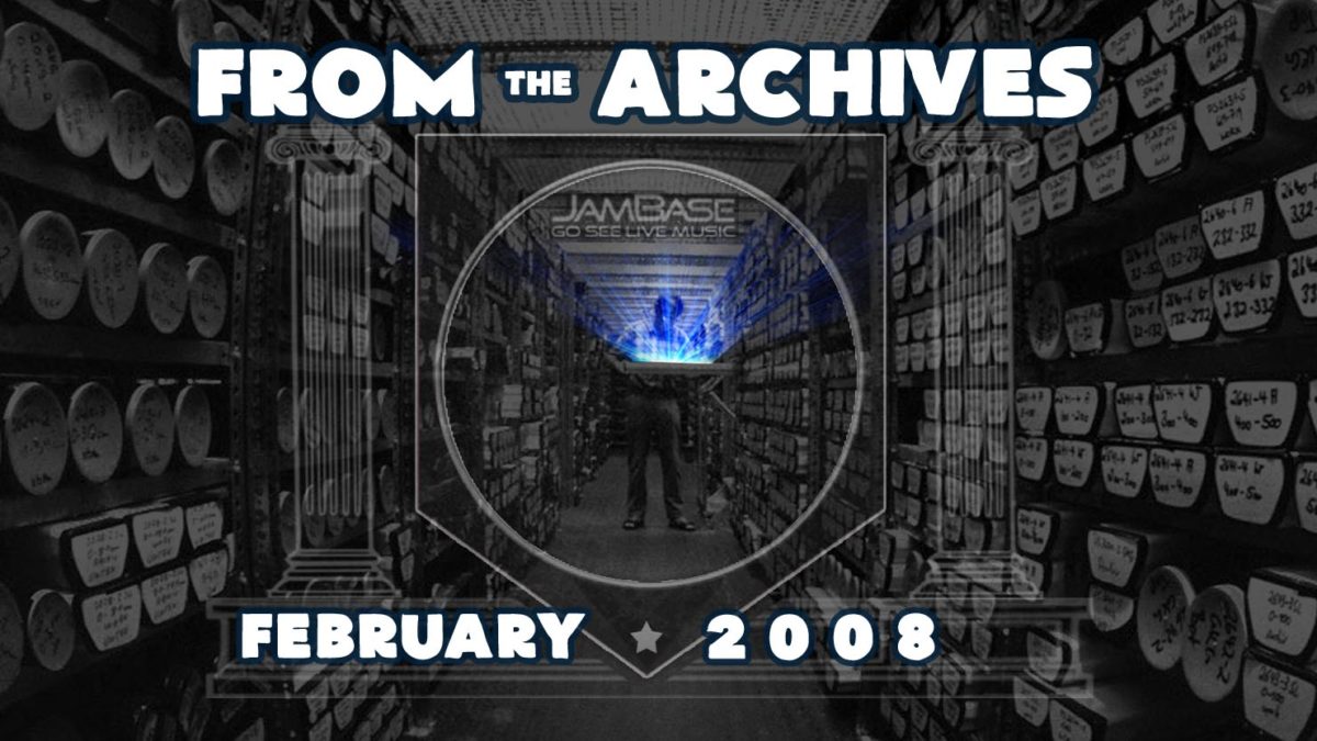 From the JamBase Archives - February 2008