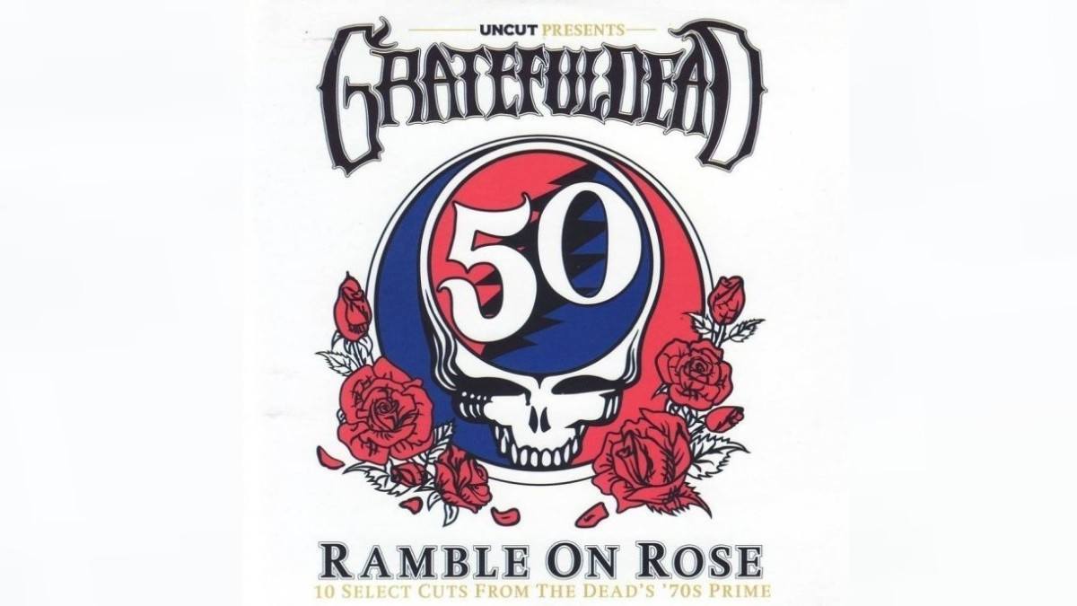 Uncut Magazine Compiles Lost Grateful Dead Album 'Ramble On Rose'