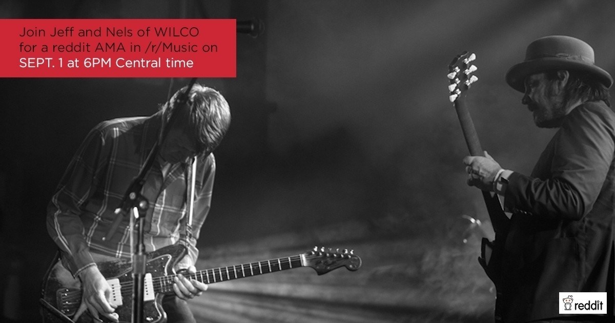 Ask Jeff Tweedy & Nels Cline Of Wilco Anything