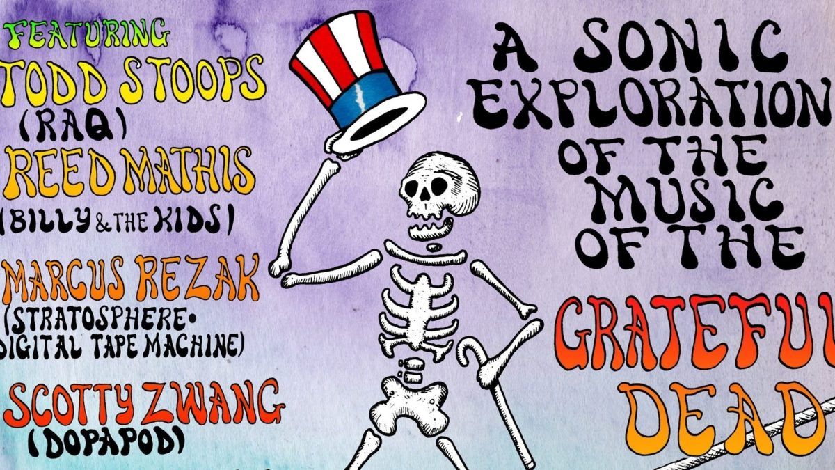 Without A Net Grateful Dead Tributes In NYC & Ardmore