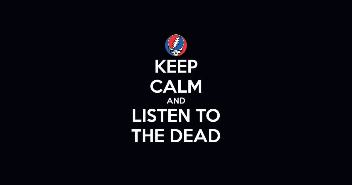 Keep Calm Listen To The Dead Glory