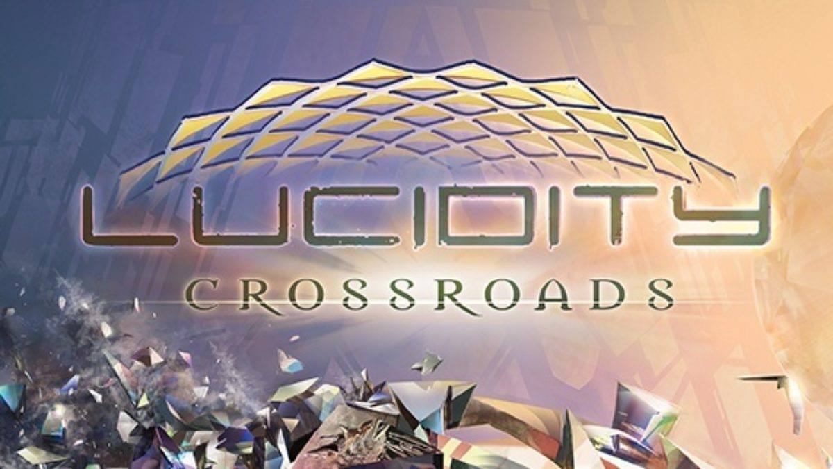 Lucidity: Crossroads