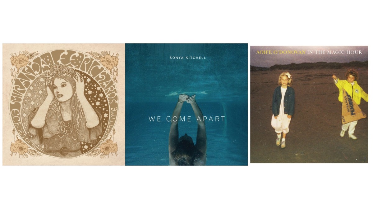 Songbirds Edition: Miranda Lee Richards, Sonya Kitchell & Aoife O’Donovan