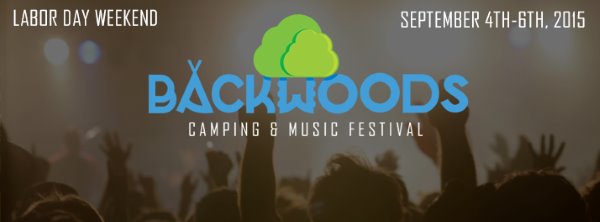 Backwoods Music Festival Finalizes 2015 Lineup