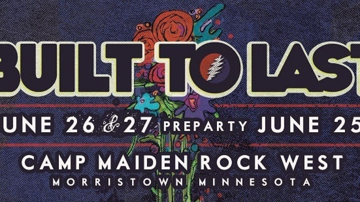 Built To Last Music And Camping Festival Announces Lineup
