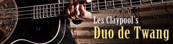 Les Claypool Duo de Twang Album Due In February