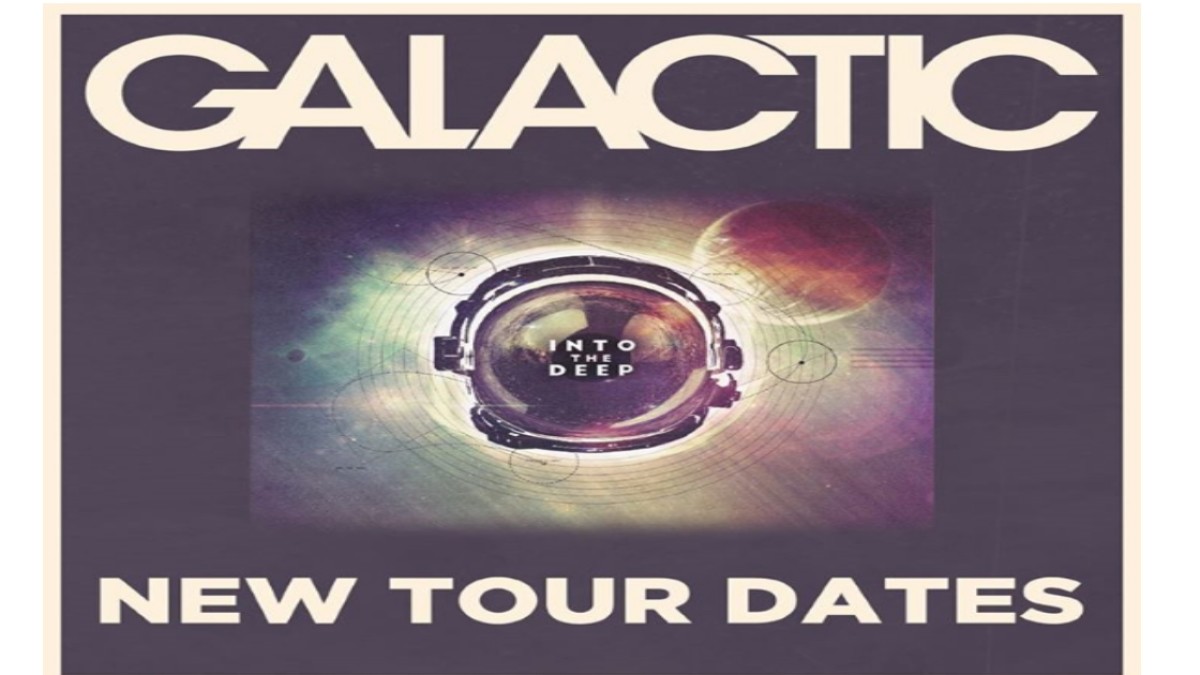 Tour Dates | Galactic Add New Dates
