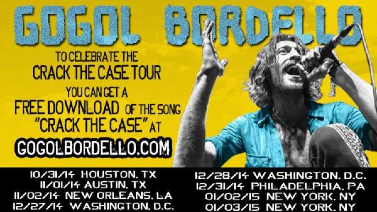 Tour Dates | Gogol Bordello Crack The Case Tour