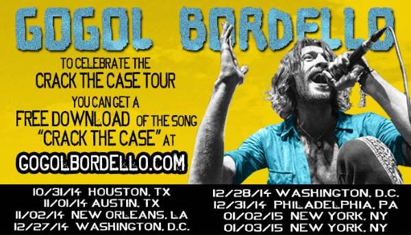Tour Dates | Gogol Bordello Crack The Case Tour