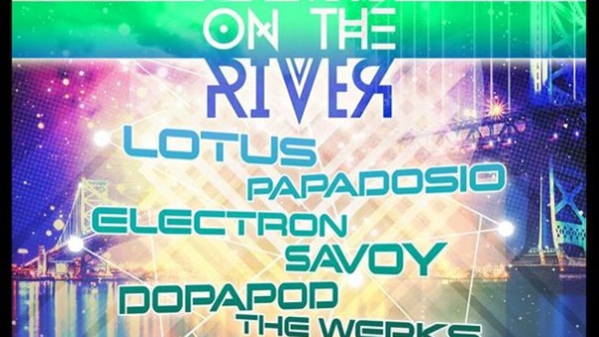 Jam On The River | Lotus, Papadosio, Electron & More