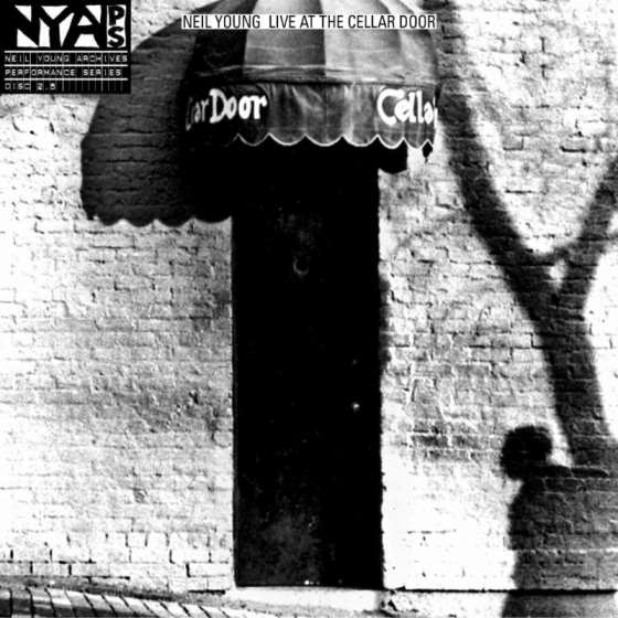 Stream Neil Young Live At The Cellar Door Release