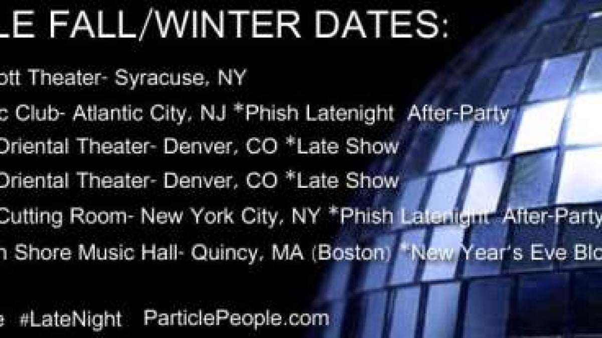 Tour Dates | Particle Announces Fall And New Year's Run Dates