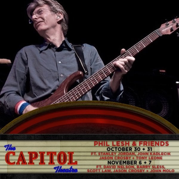 Phil Lesh & Friends Fall Shows At Capitol Theatre