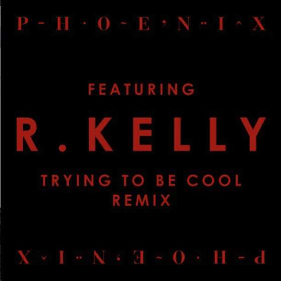 Audio | R. Kelly Featured On Phoenix Trying To Be Cool Remix