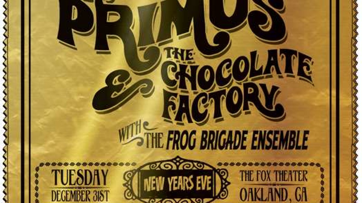 Primus And The Chocolate Factory New Year's Eve Extravaganza