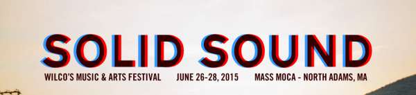 Wilco To Skip 2014 With Announcement Of Solid Sound 2015