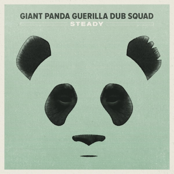 Giant Panda Guerilla Dub Squad Announces New Album