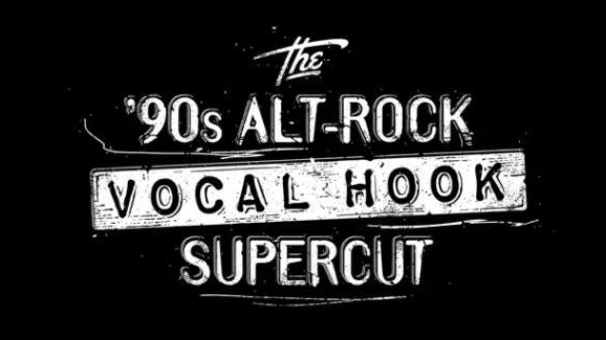 Supercut | Vocal Hooks From '90s Alt-Rock Hits