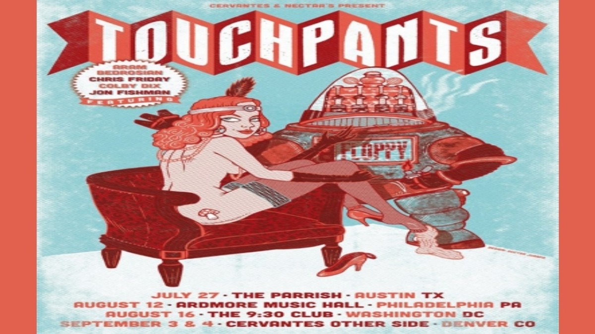 Tour Dates | Touchpants Summer Tour