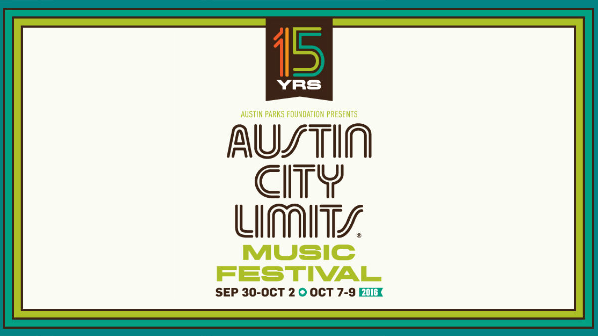 Austin City Limits (Weekend 1) 2016 Lineup Sep 30 Oct 2, 2016