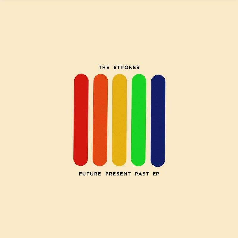 Strokes Future Present Past EP Cover