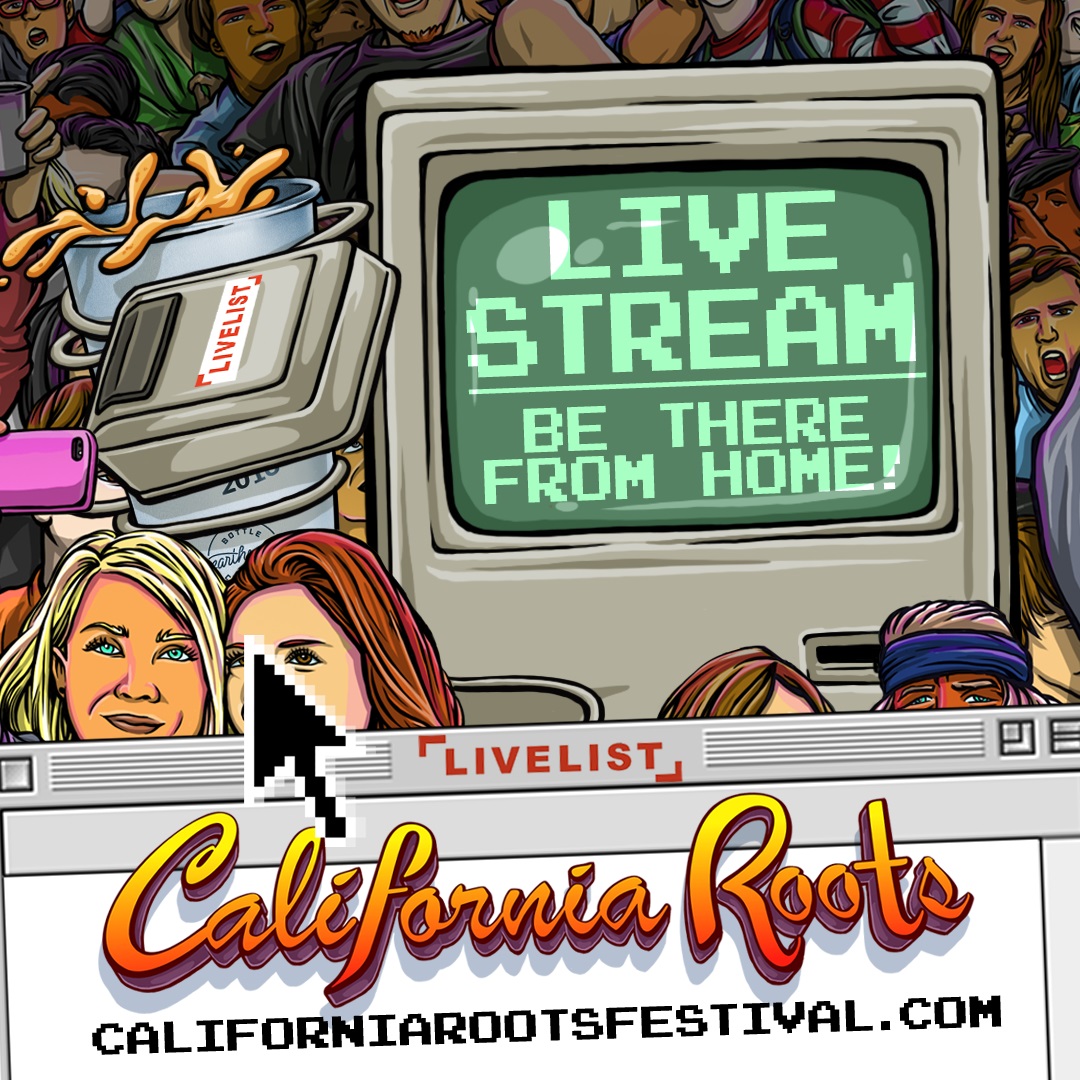 California Roots Music & Arts Festival Announces Live Stream
