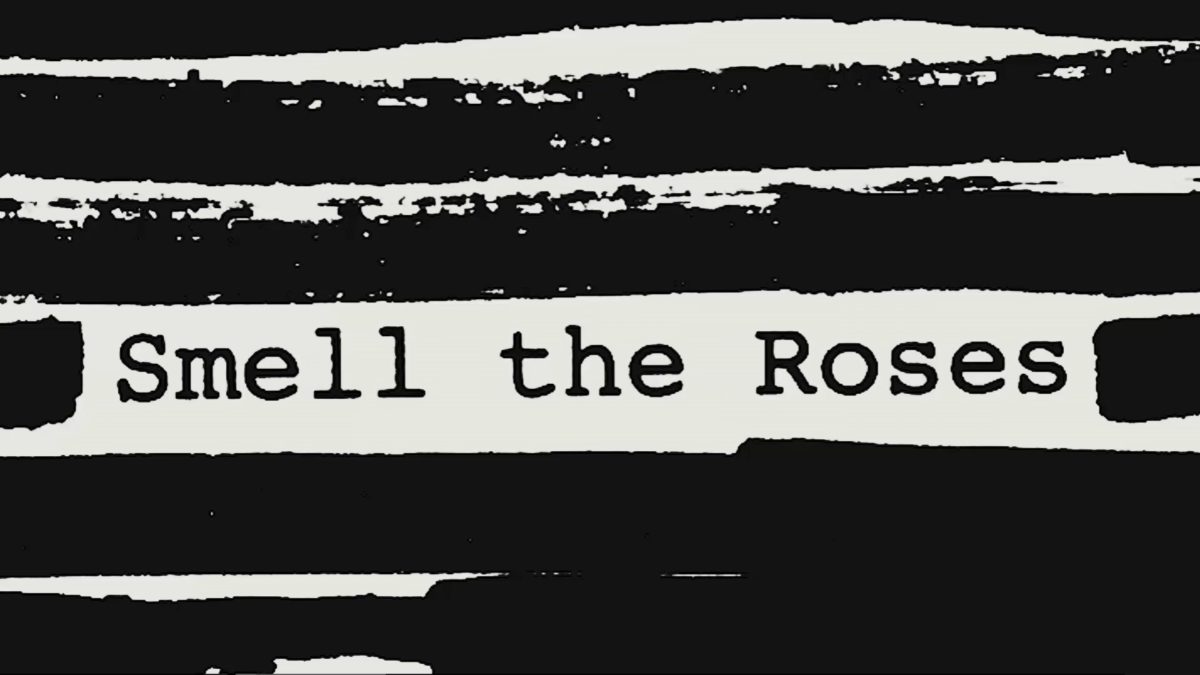 Smell The Roses Screengrab
