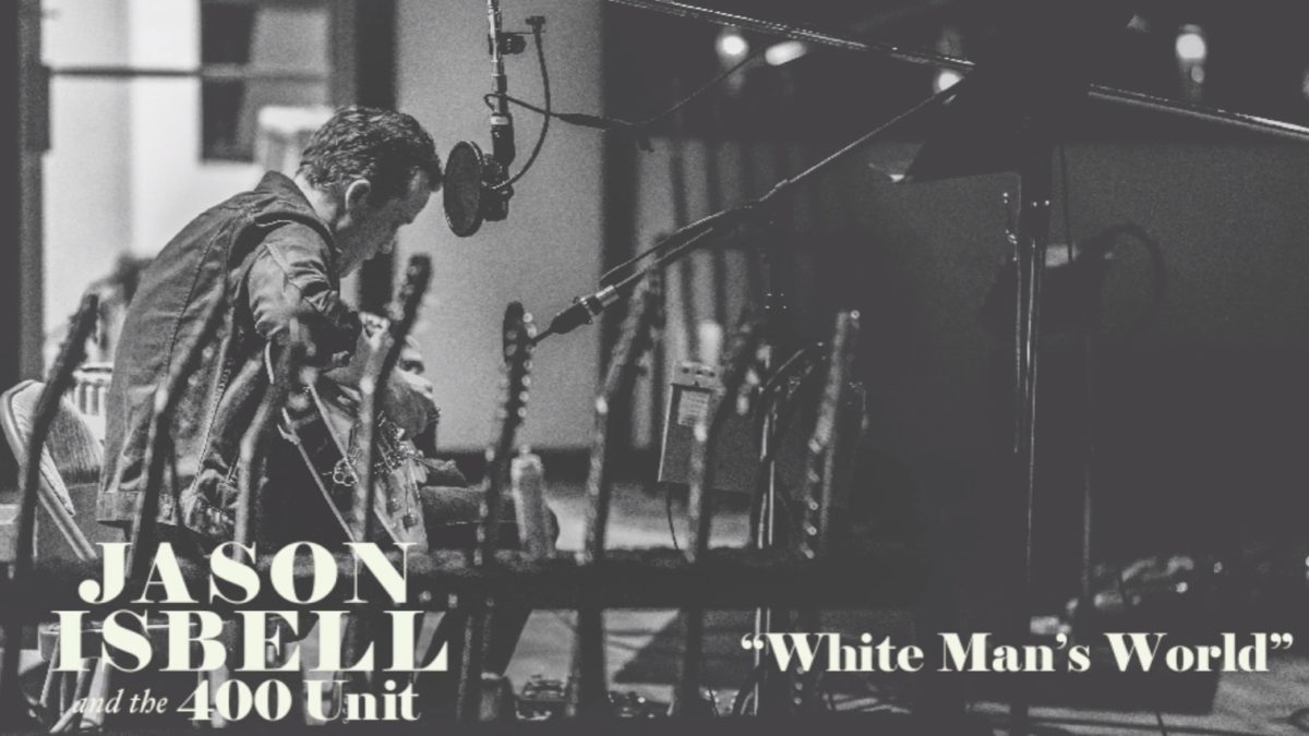 Jason Isbell & The 400 Unit Share New Single ‘White Man's World’