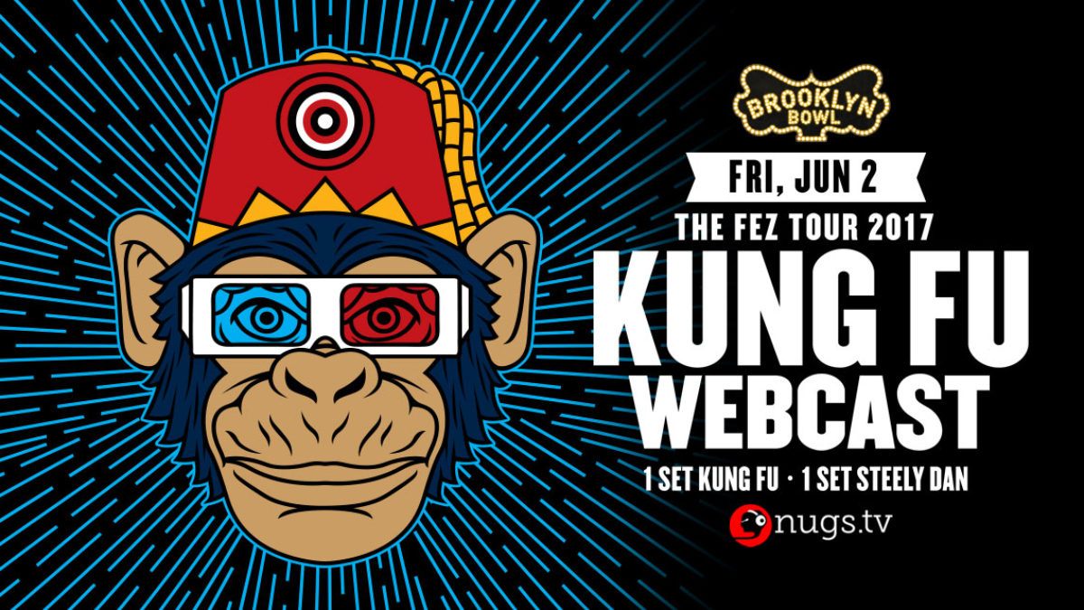 Brooklyn Bowl Announces Kung Fu The Fez Tour Webcast