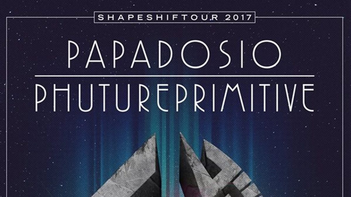 Papadosio & Phutureprimitive Announce Shapeshiftour 2017