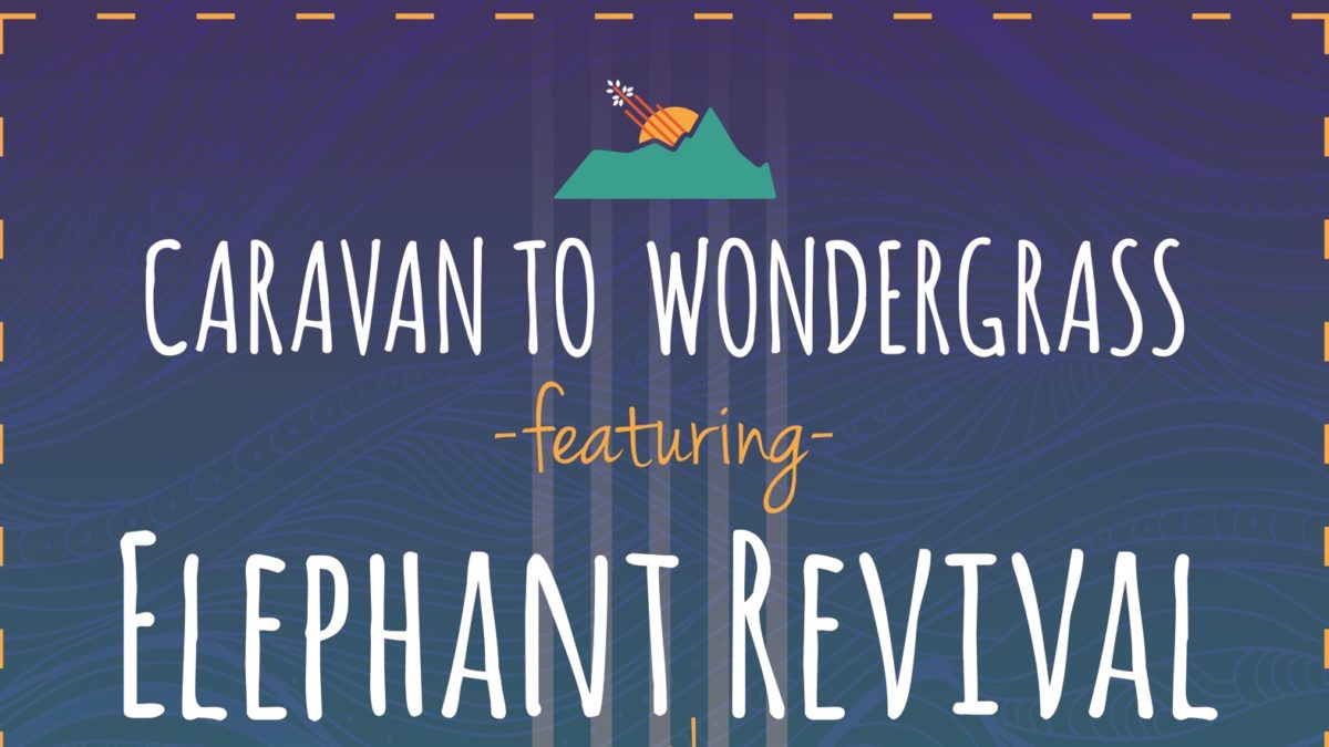 WinterWonderGrass & Elephant Revival Team For Caravan To Wondergrass