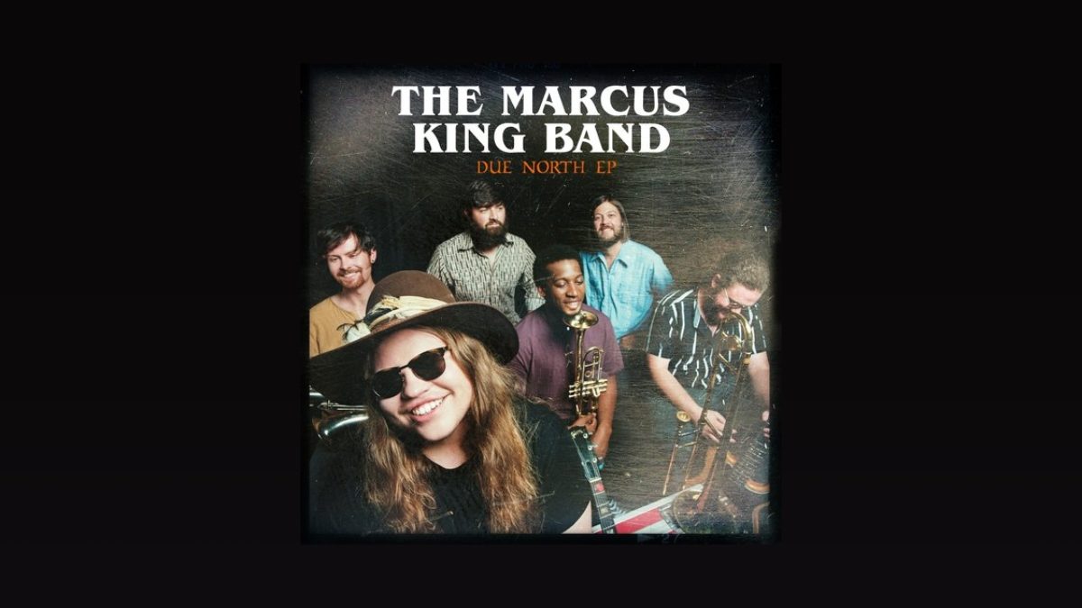 The Marcus King Band Announces New EP ‘Due North’