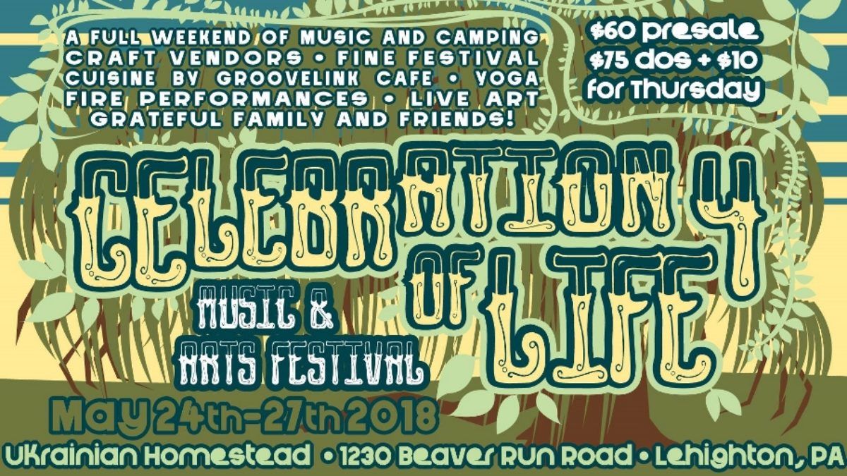 Celebration of Life Music & Arts Festival