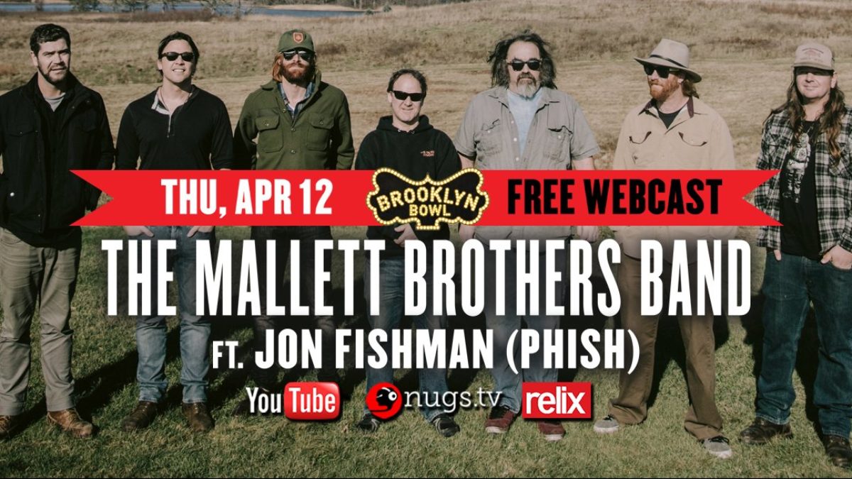 Brooklyn Bowl Announces Free The Mallett Brothers Featuring Jon Fishman Webcast