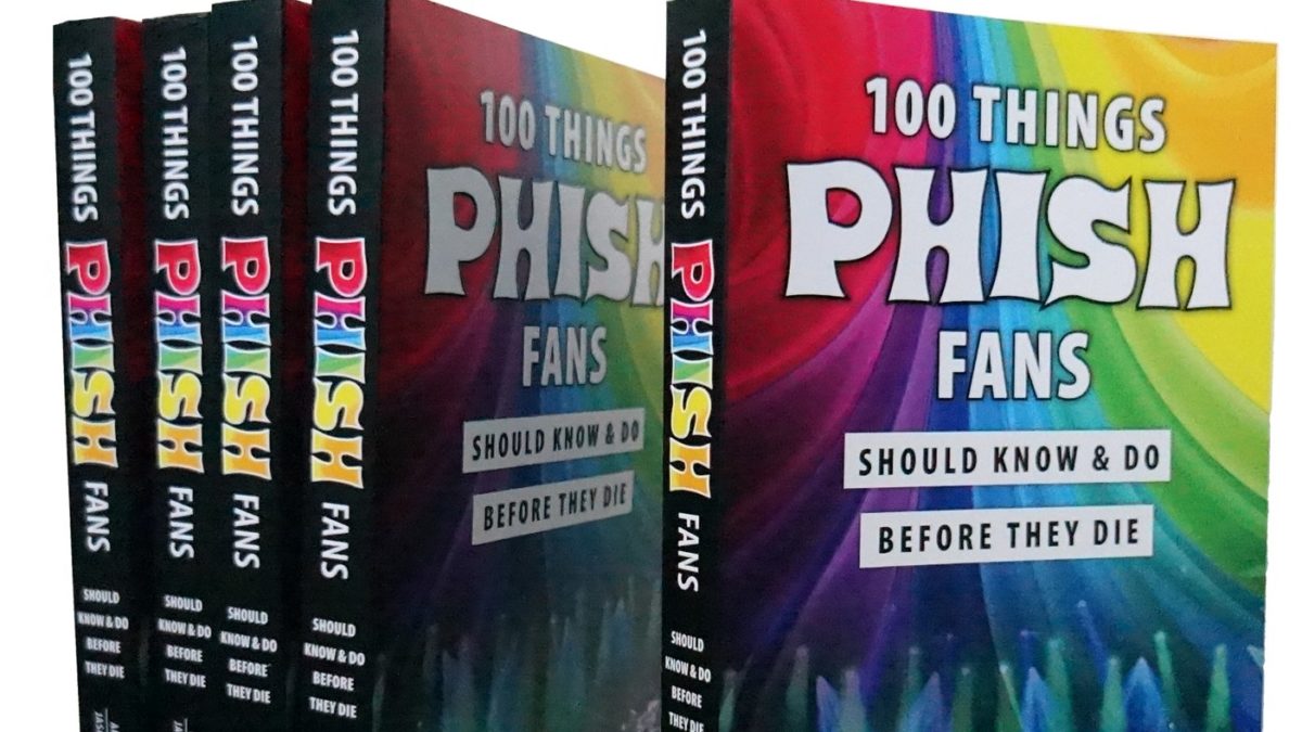 ‘100 Things Phish Fans Should Know & Do Before They Die’ Book Due In June