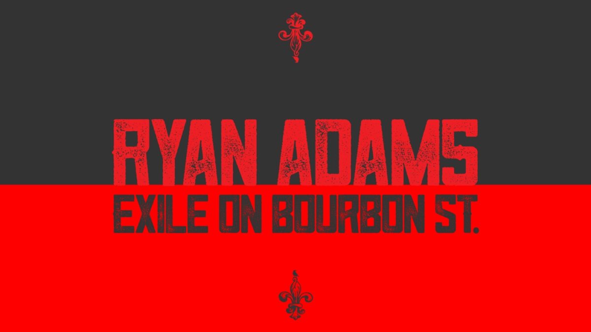 Ryan Adams Announces Performers For 'Exile On Bourbon St.' Concert In New Orleans