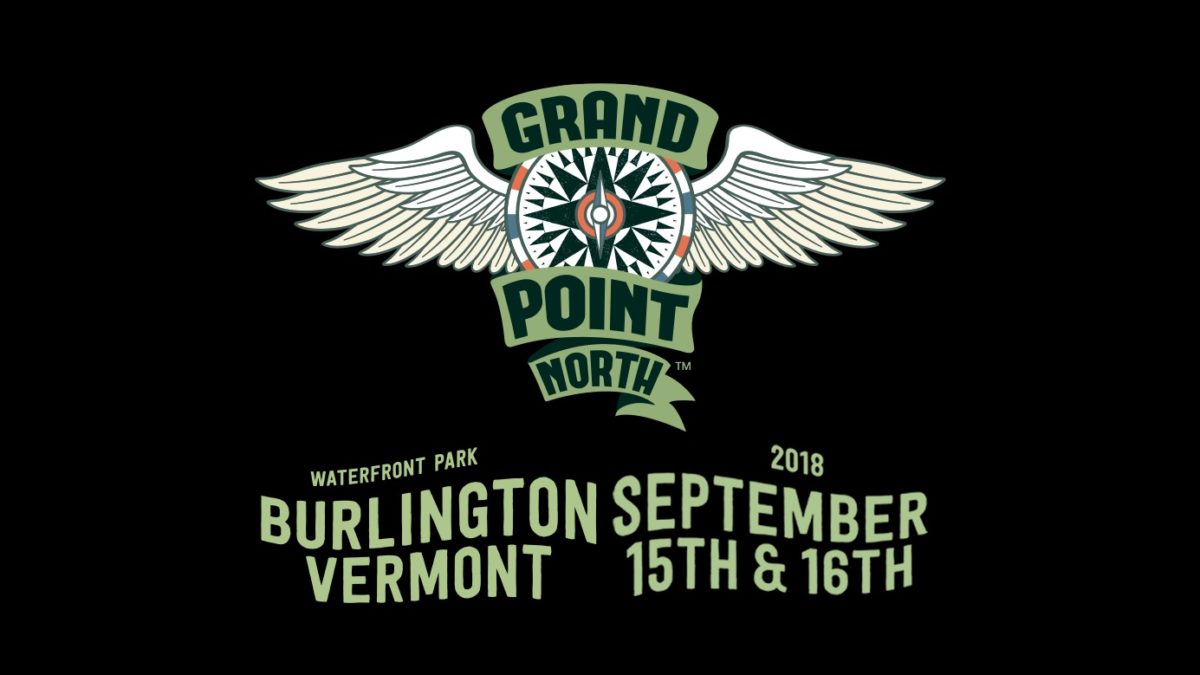 Grand Point North Announces 2018 Lineup Additions