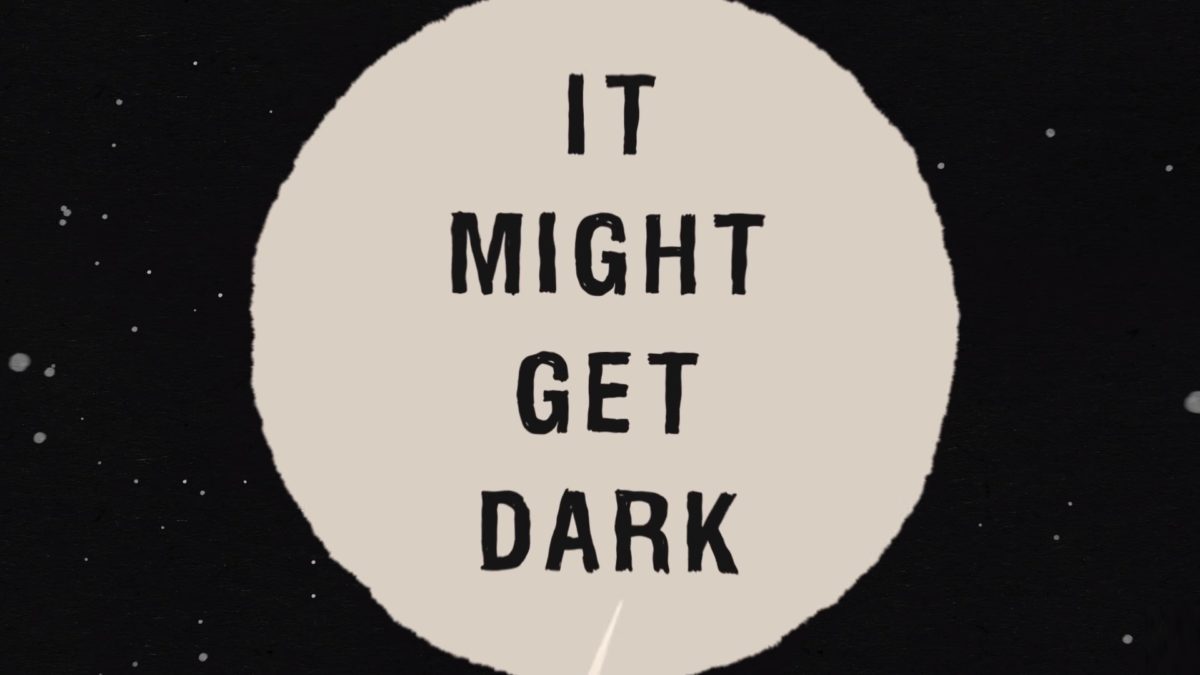 It Might Get Dark Screengrab