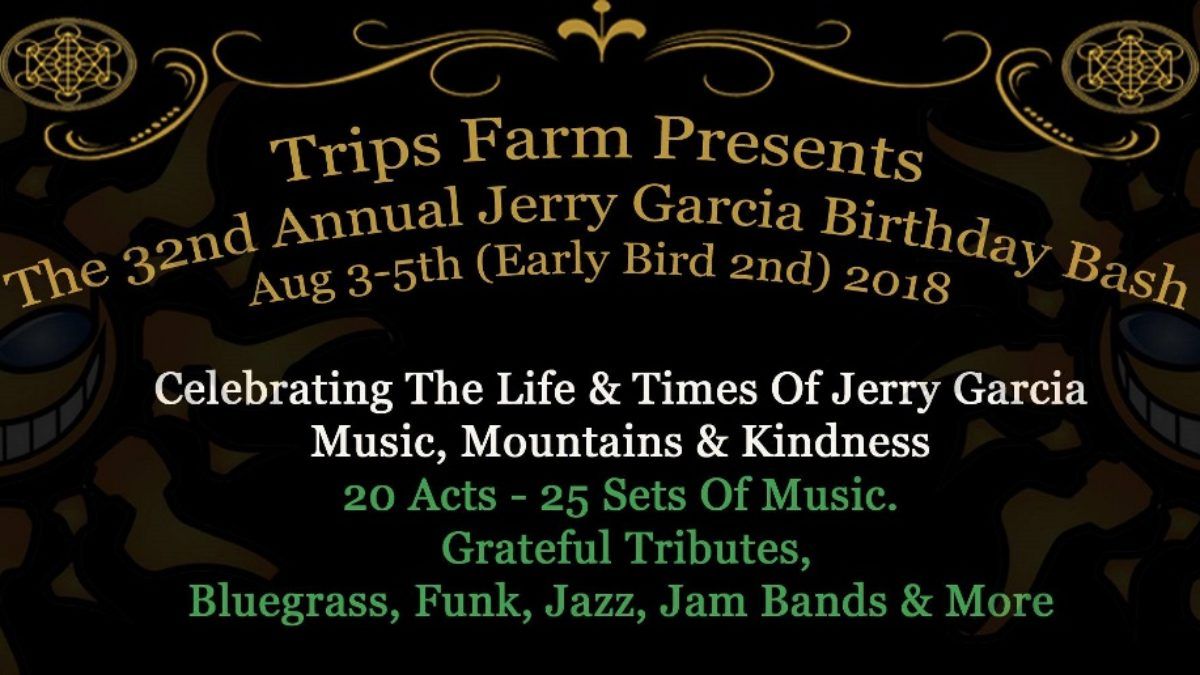 The 32nd Annual Jerry Garcia Birthday Bash
