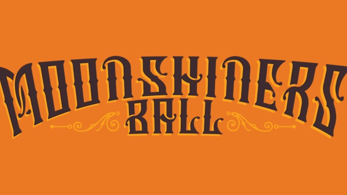 The Moonshiner’s Ball
