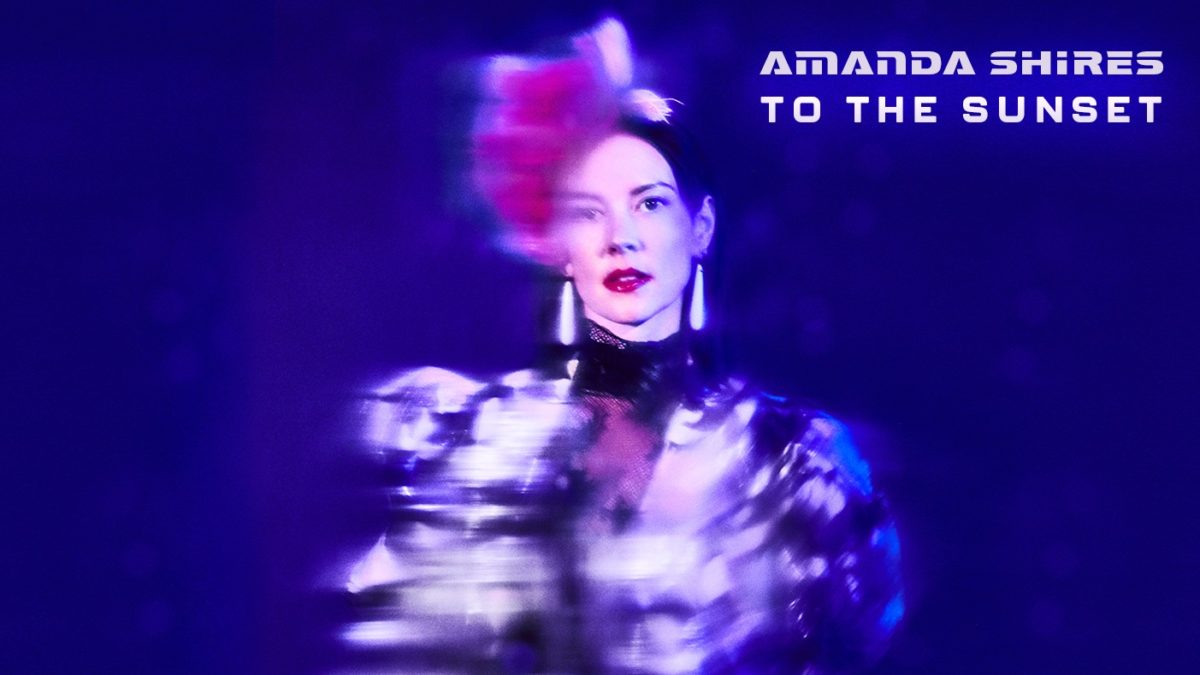 Amanda Shires Streams New Album 'To The Sunset'