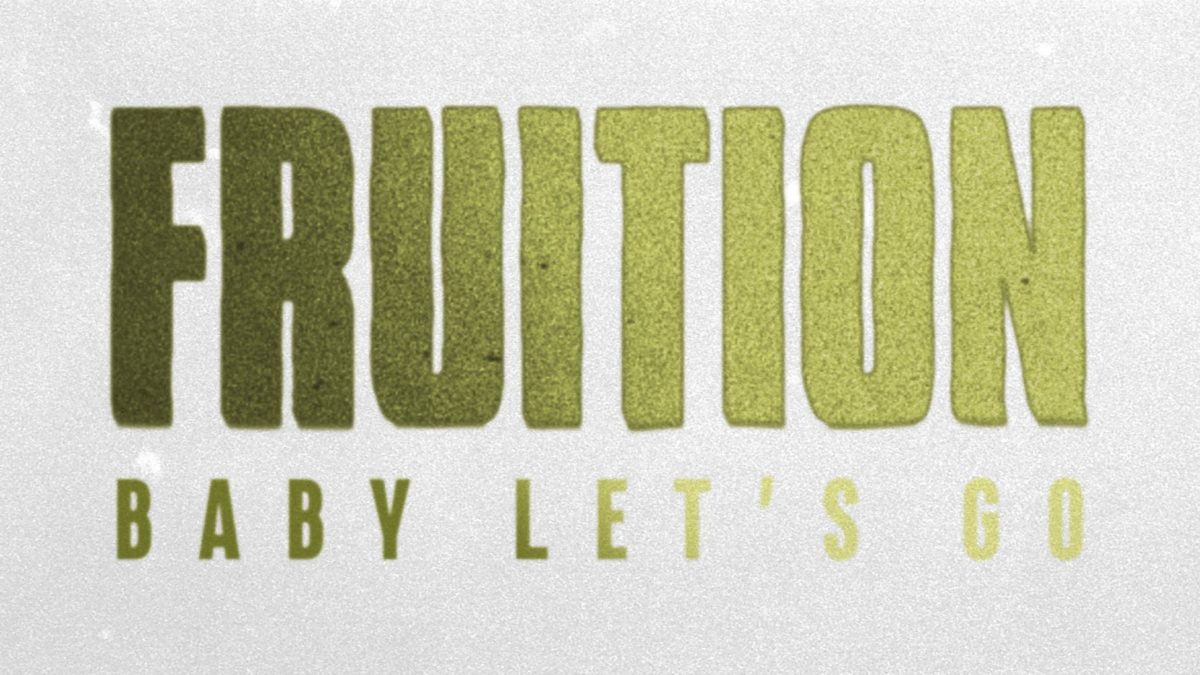 Fruition Shares 'Baby Let's Go' Single