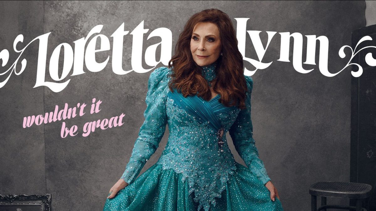 Loretta Lynn Streams New Album 'Wouldn't It Be Great'