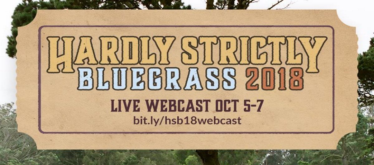 Hardly Strictly Bluegrass 2018 Webcast