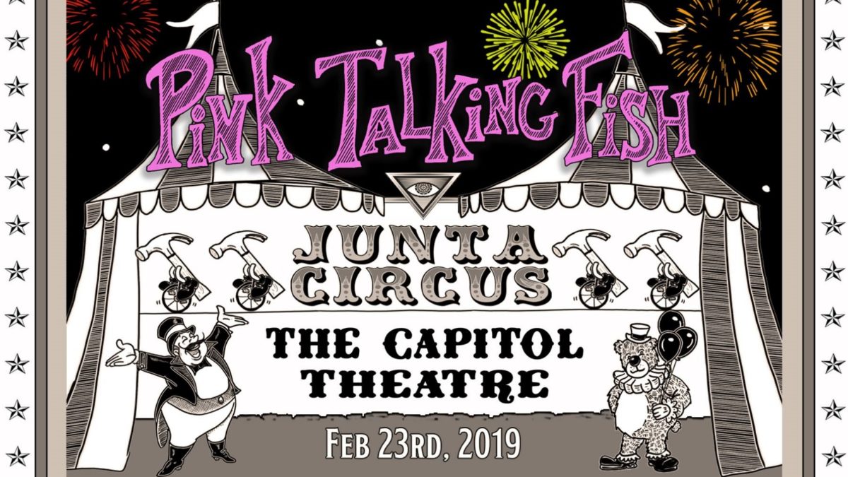Pink Talking Fish Announce Junta Circus Concept Show