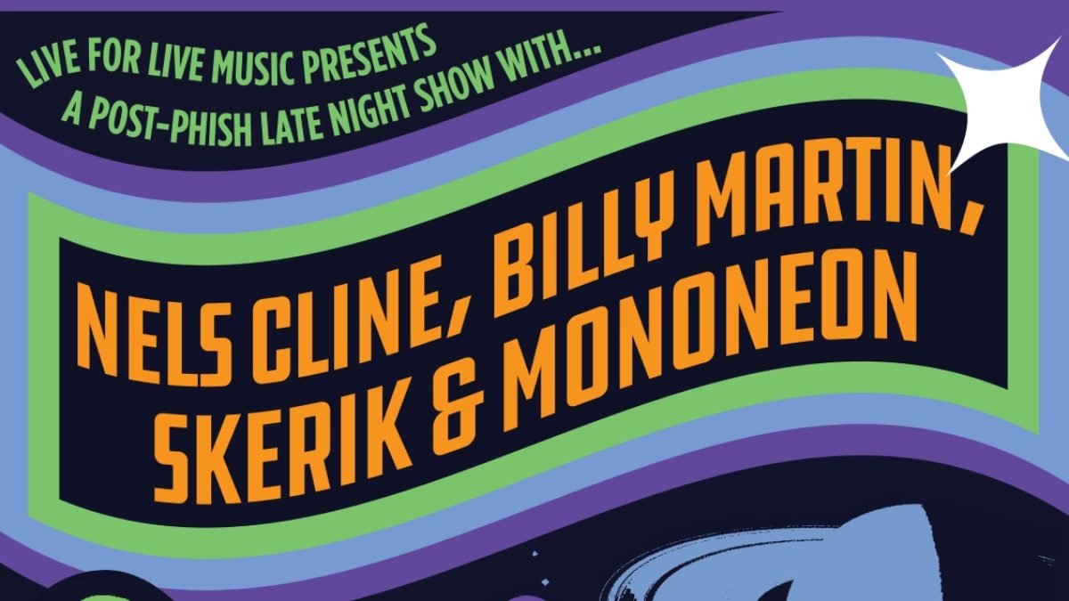 Nels Cline, Billy Martin, Skerik & MonoNeon Announce Post-Phish Concert