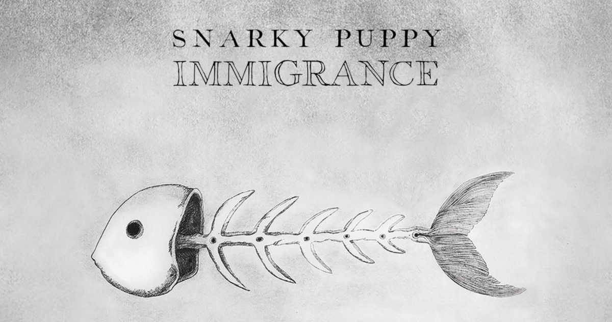 Snarky Puppy New Album Immigrance Xavi