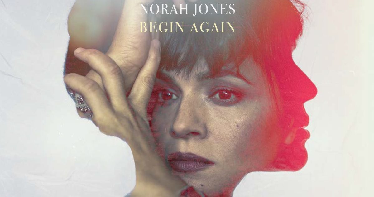 Norah Jones Begin Again Just A Little Bit