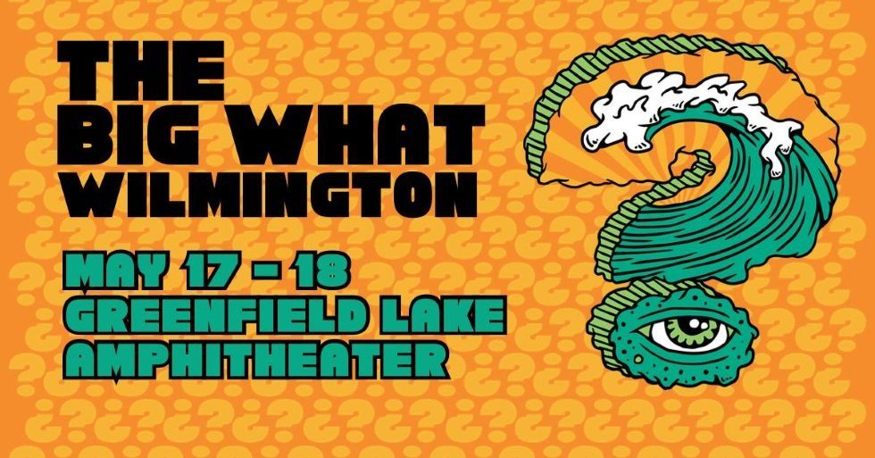 The Big What Wilmington 2019