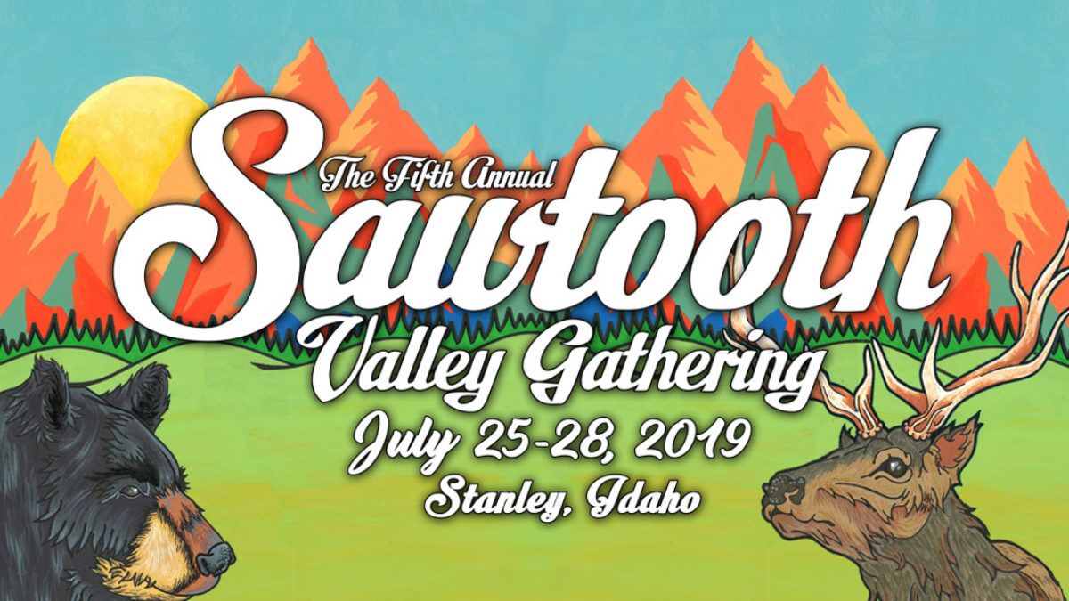 Sawtooth Valley Gathering 2019 Lineup Jul 26 27, 2019